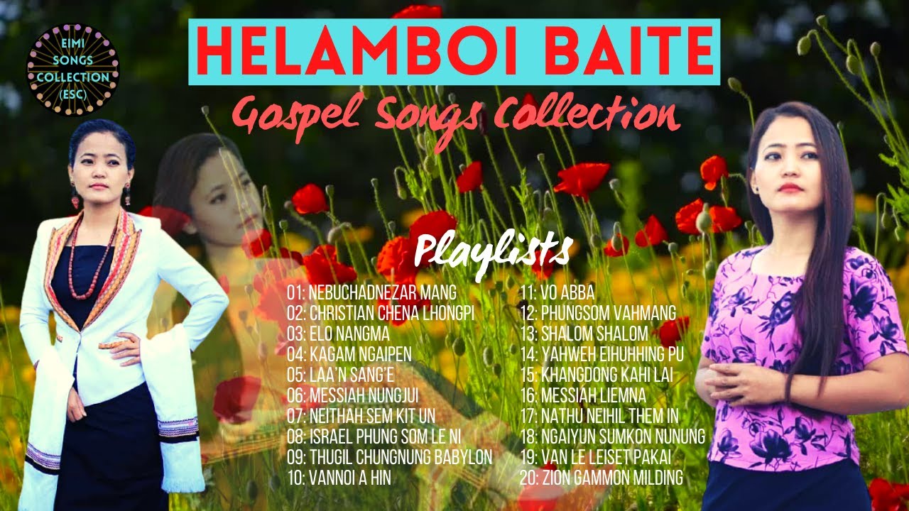 Helamboi Baite &bull; Gospel Songs Collection  &bull; @helamboibaite2793&bull; Vo Abba &bull; Messiah Nungjui
