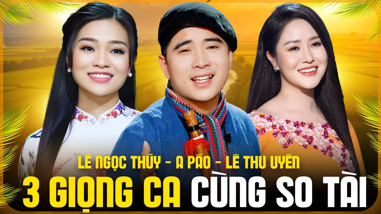 3 Giọng Ca Xứ Nghệ So Tài Hát Dân Ca Ngọt Lịm Tim - A Páo & Lê Ngọc Thuý & Lê Thu Uyên