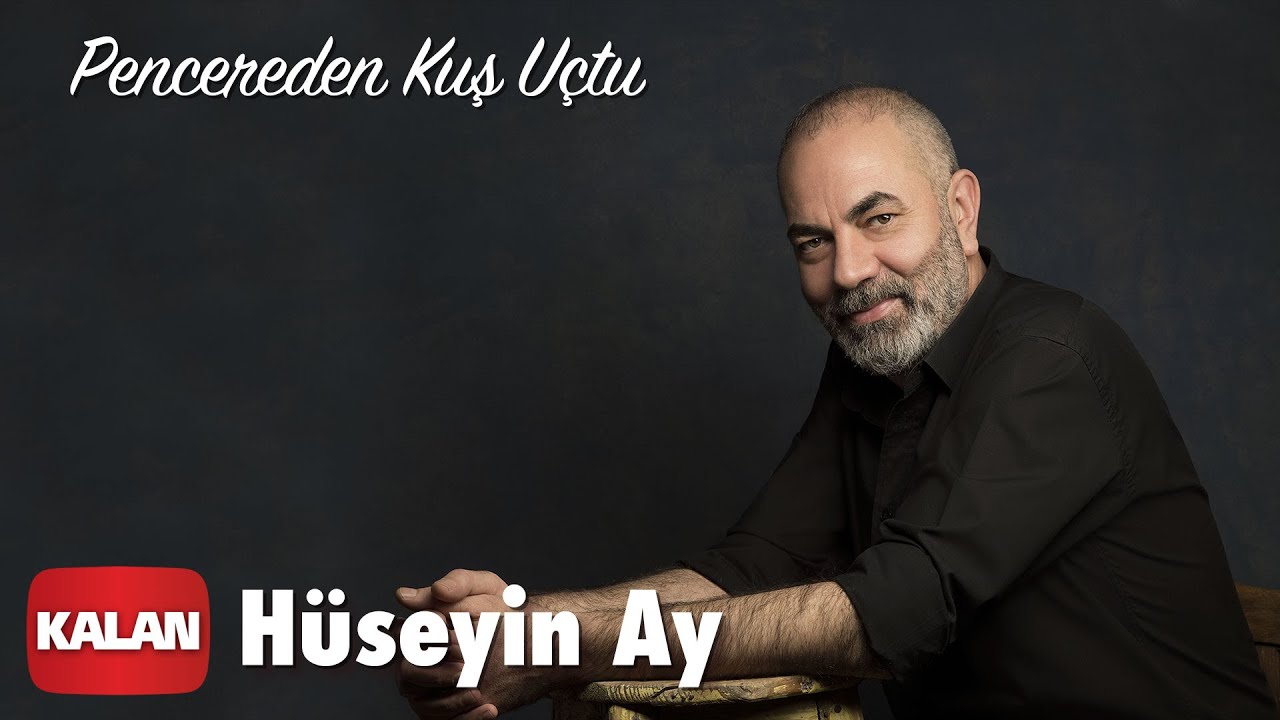 Hüseyin Ay - Pencereden Kuş Uçtu [ Gün Olur Kavuşuruz © 2020 Kalan Müzik ]