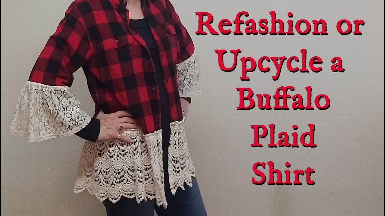 Refashion Flannel Shirt Buffalo Plaid and Lace Upcycle Tutorial