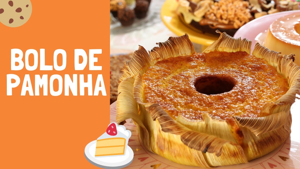 Bolo de pamonha na palha - A história e receita do bolo que mudou minha vida