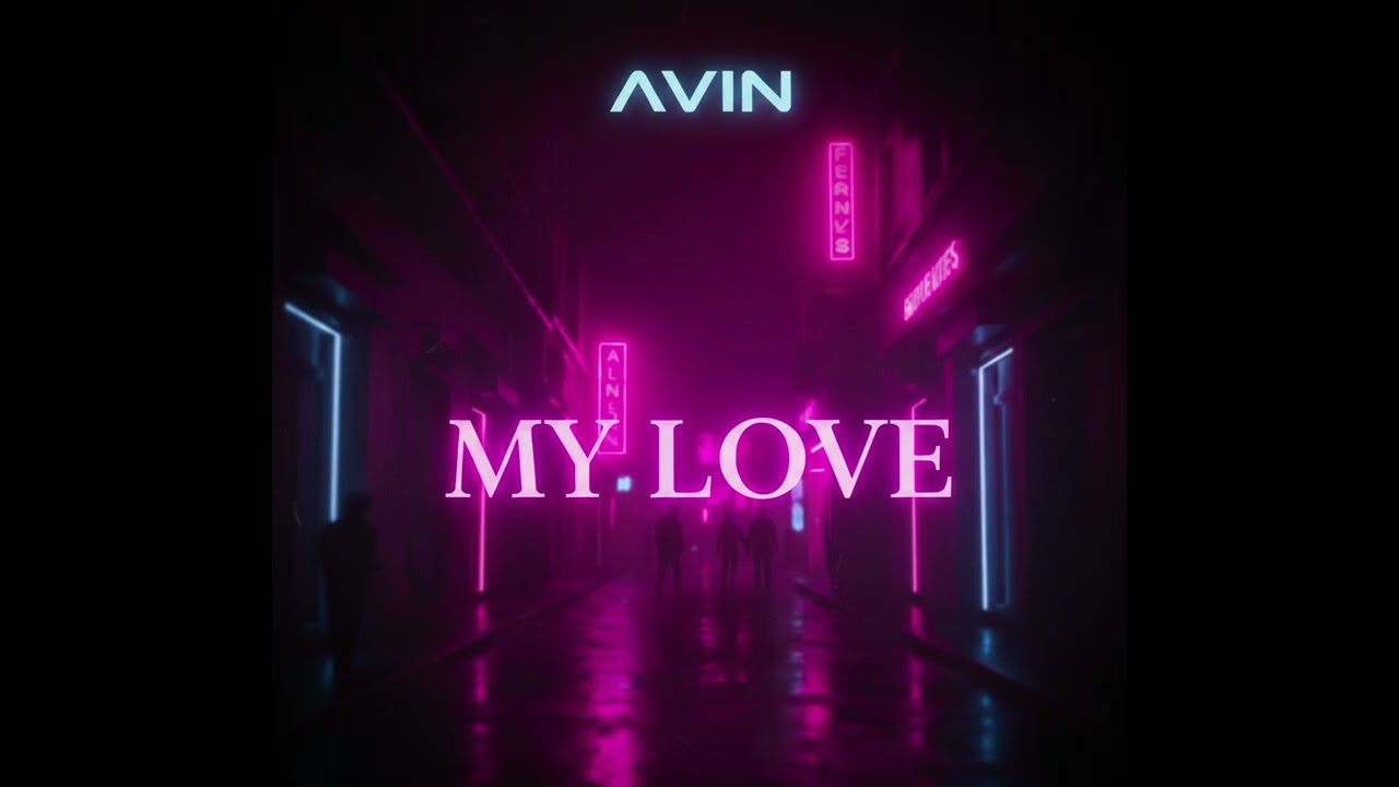 My Love — AVIN