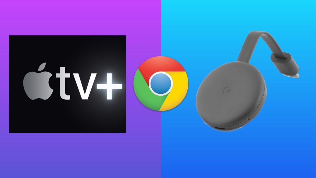How to Watch Apple TV plus on Chromecast