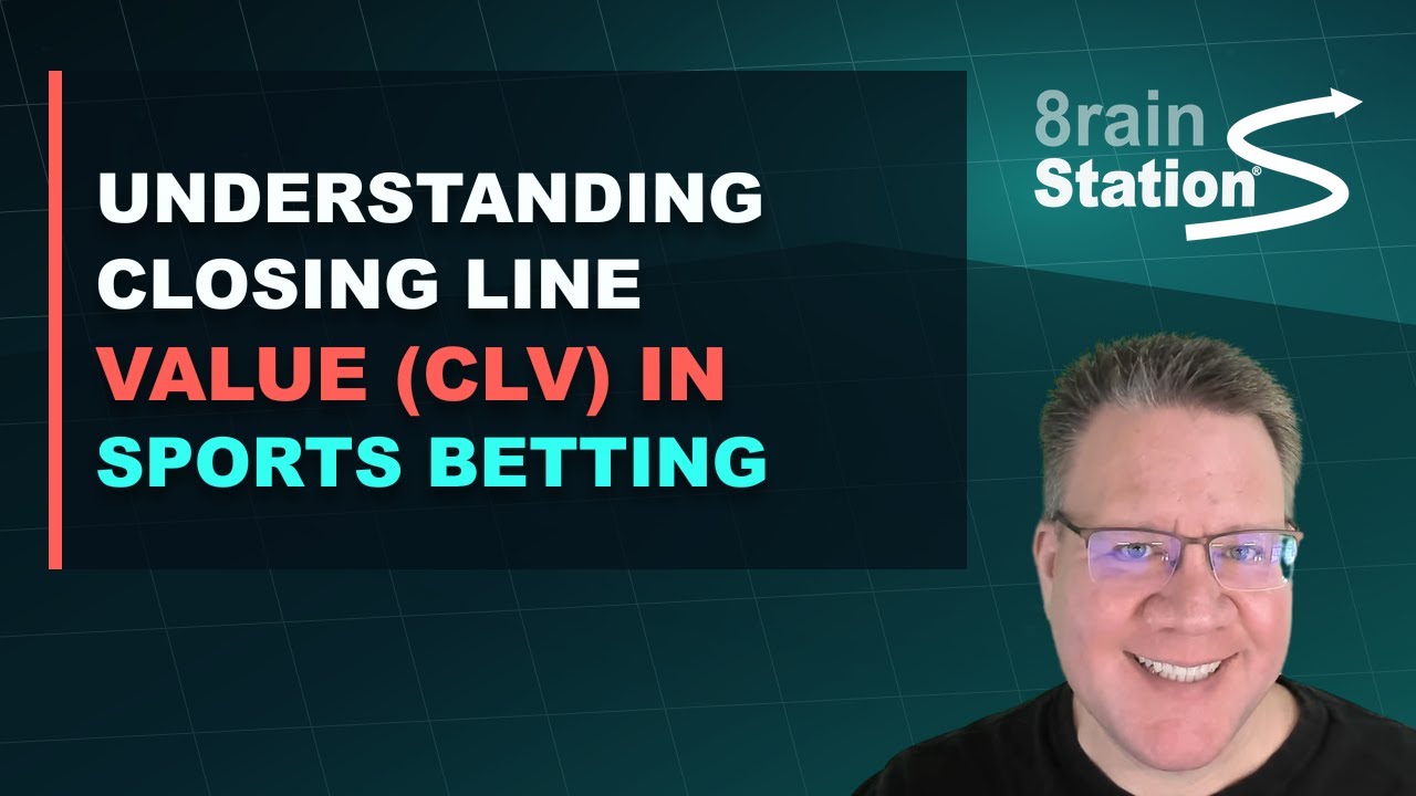 Understanding Closing Line Value (CLV) in Sports Betting