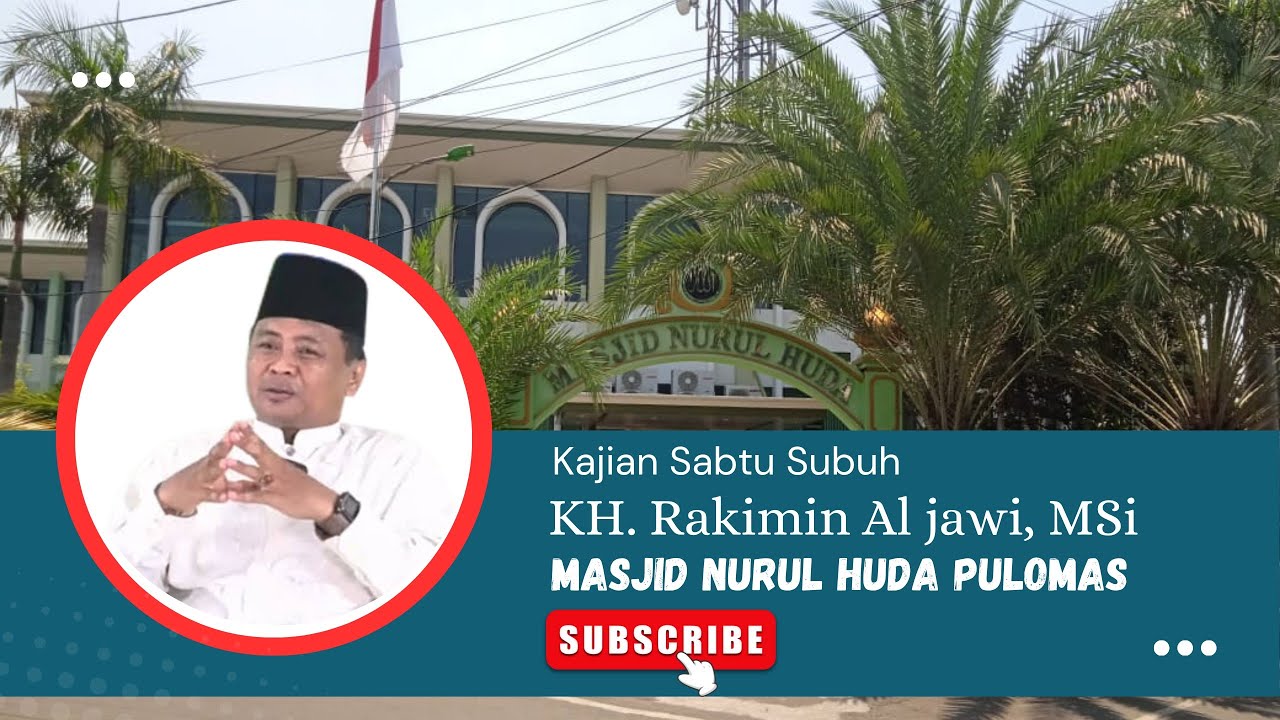 Meng Ihsankan semua urusan | KH. Rakimin Al Jawi, MSi 