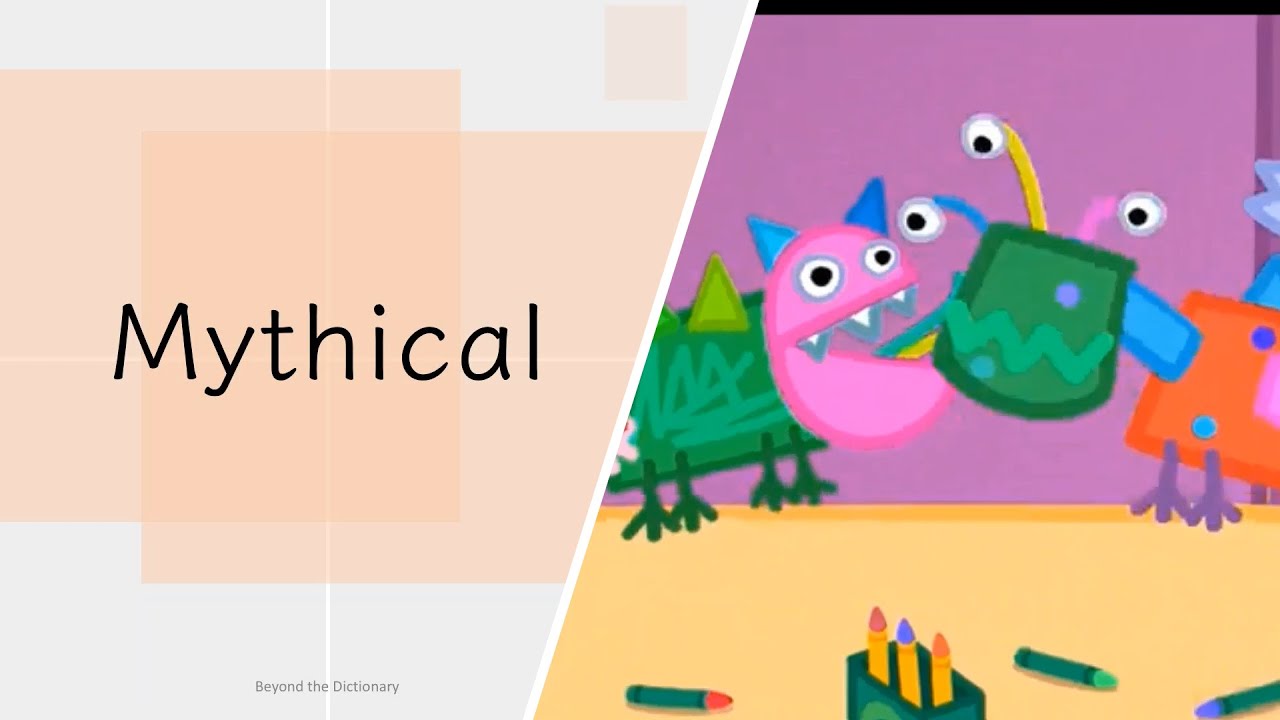 'Mythical' | Peppa pig's children's festival | Beyond the Dictionary