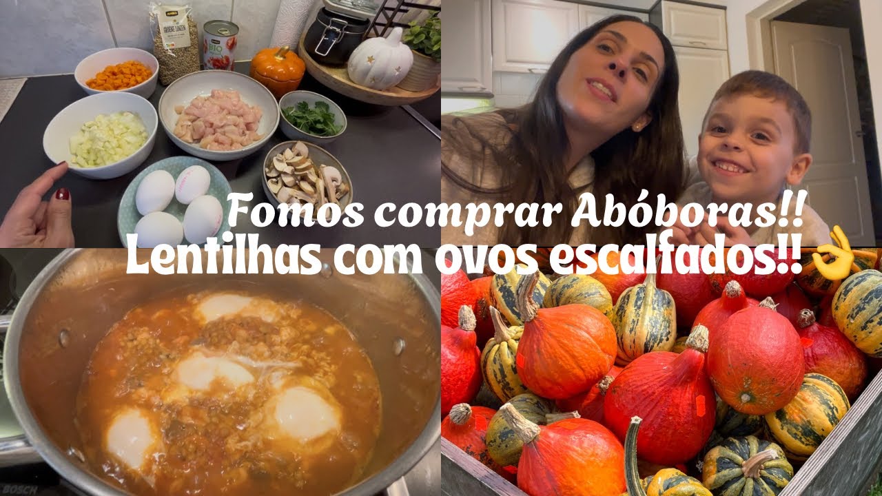 Fomos a uma quinta de Abóboras! Fiz Lentilhas com ovos escalfados! 👌😋