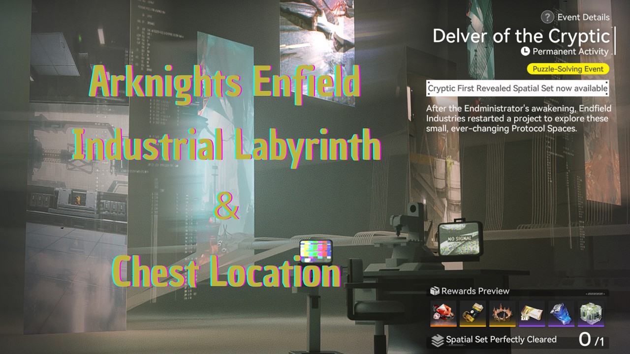 Arknights Endfield | Industrial Labyrinth and Chest Location