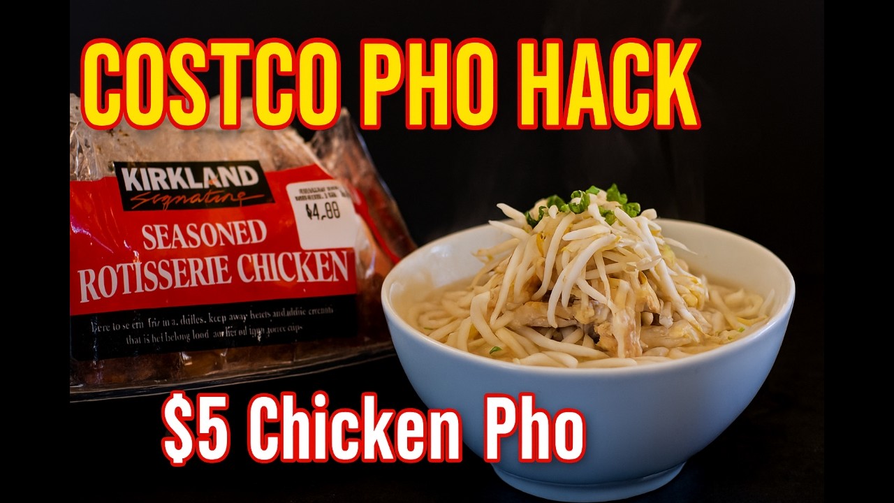 $5 Pho HACK Transform Costco Chicken into Authentic Vietnamese Soup
