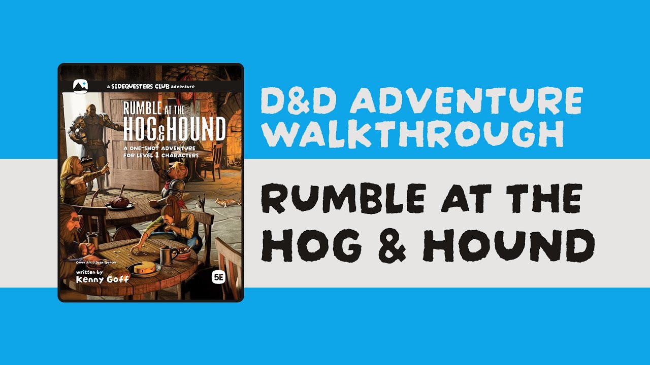 D&D Adventure Walkthrough: Rumble at the Hog & Hound