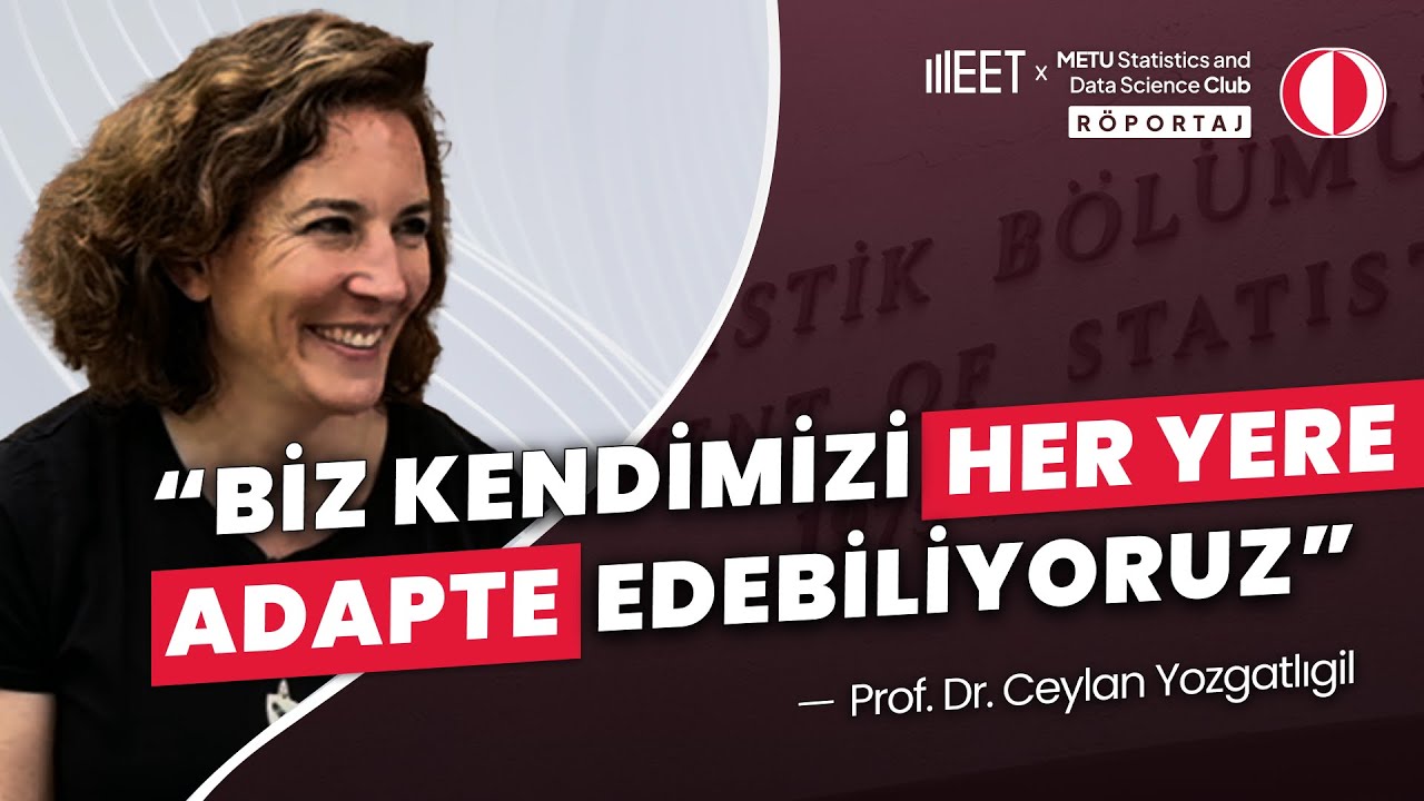 Prof. Dr. Ceylan Yozgatlıgil ile Tanışın | ODTÜ İstatistik Bölüm Röportajları - 2024