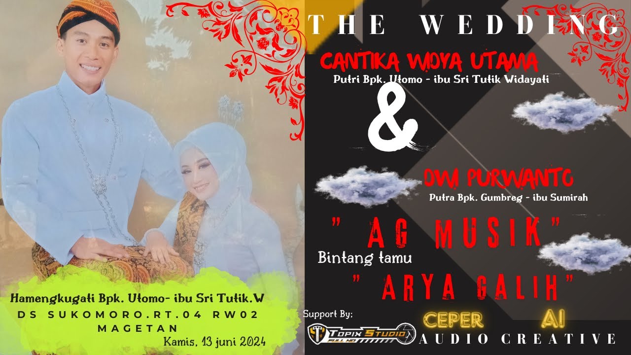 LIVE TOPIX STUDIO WEDDING CANTIKA & DWI II AG MUSIC BT ARYA GALIH || CEPER AUDIO || SUKOMORO MAGETAN