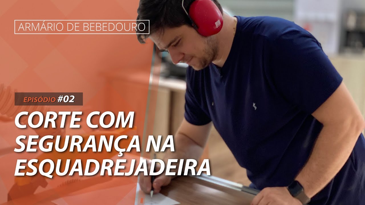 COMO CORTAR MDF NA ESQUADREJADEIRA COM SEGURANÇA | Episódio 02