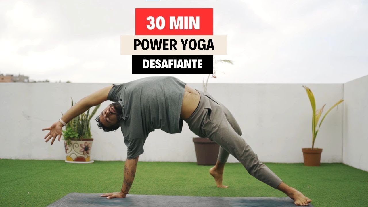 30 min Power Yoga para Todo el Cuerpo | Clase Intermedia para Desafiarte
