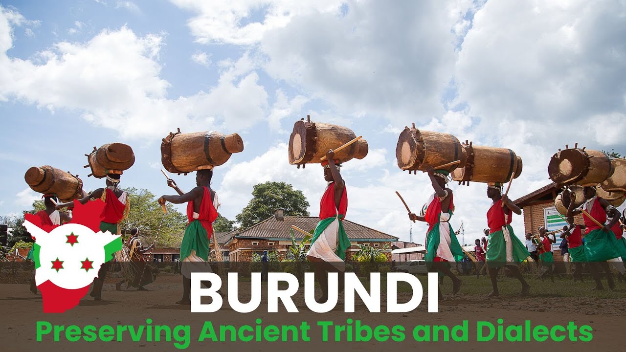 Burundi: Preserving Ancient Tribes and Dialects