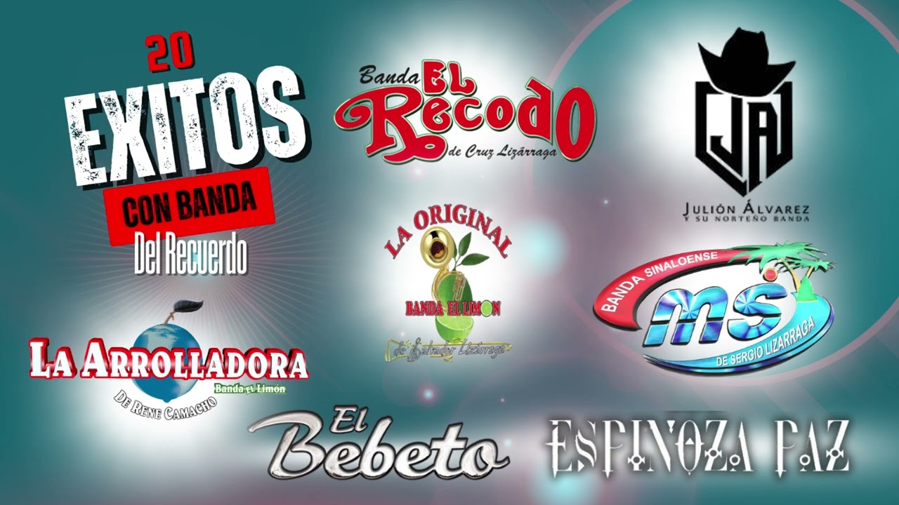 20 Éxitos con Banda - La ultima canción te hará llorar y dedicarla JULION ALVAREZ,  EL RECODO Y MAS