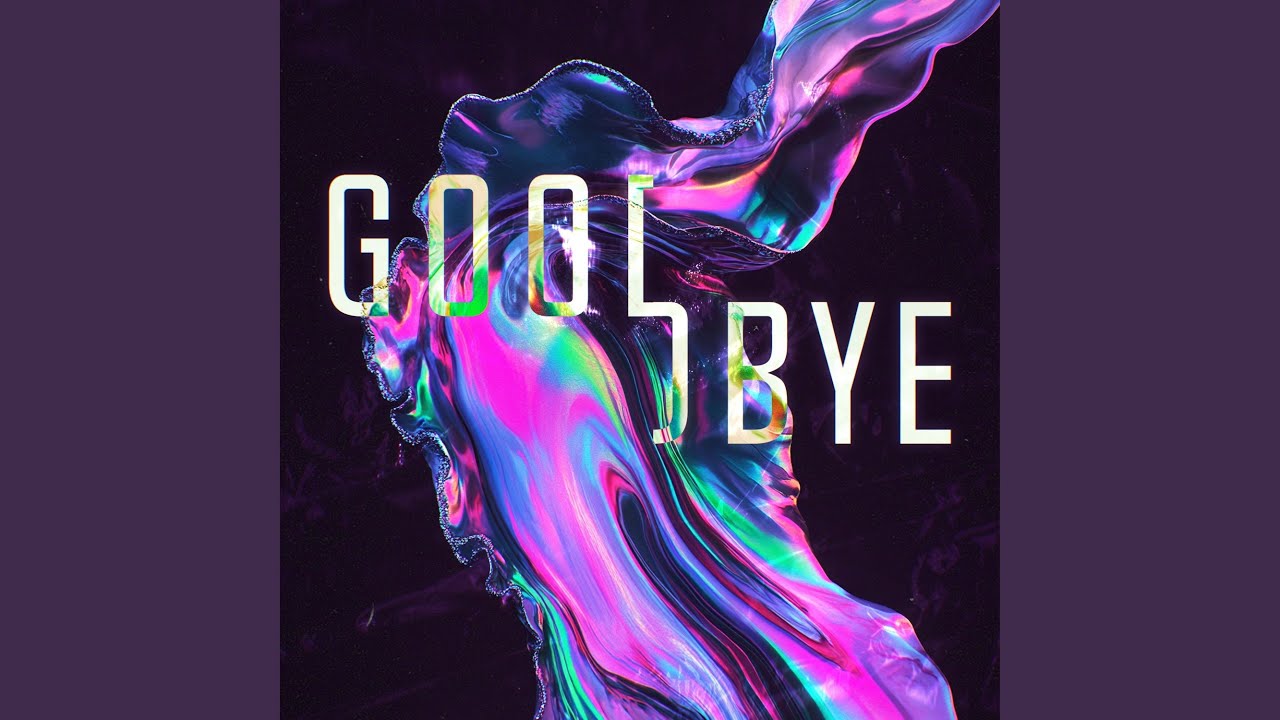 Goodbye