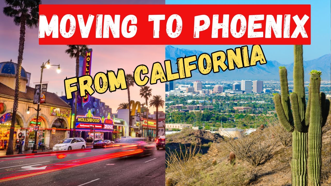 Living In Phoenix vs California - Should You Move From California To Arizona?