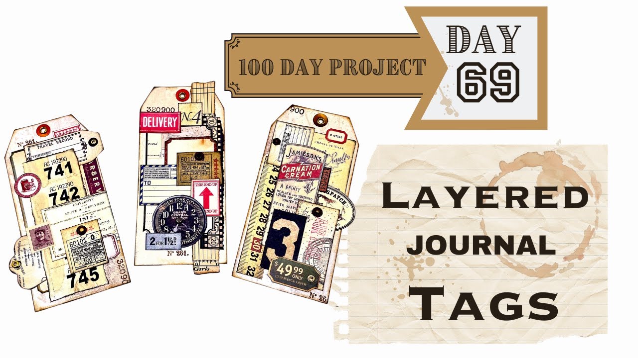 Day 69 AWESOME LAYERED JOURNAL TAGS   