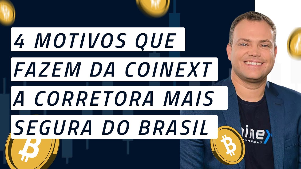 Invista em criptos com seguran&ccedil;a - Motivos para escolher a Coinext como corretora