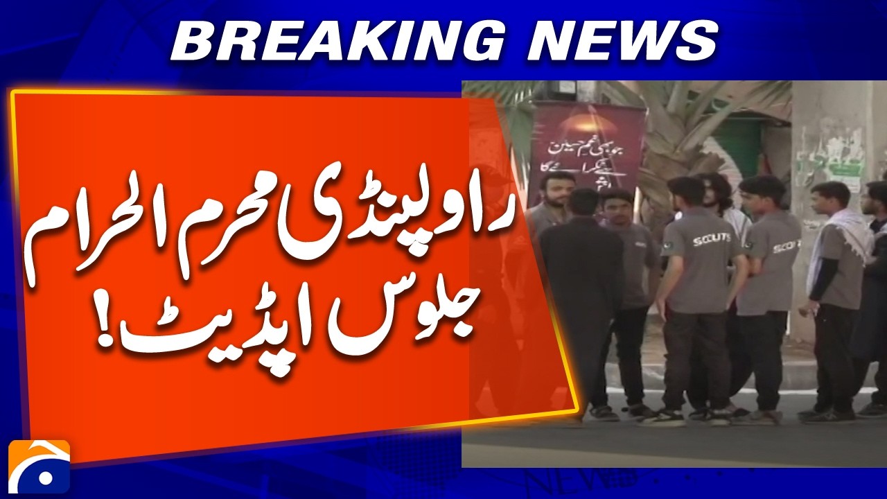 Rawalpindi Muharram Procession Update: Latest Developments on Ashura | Geo News