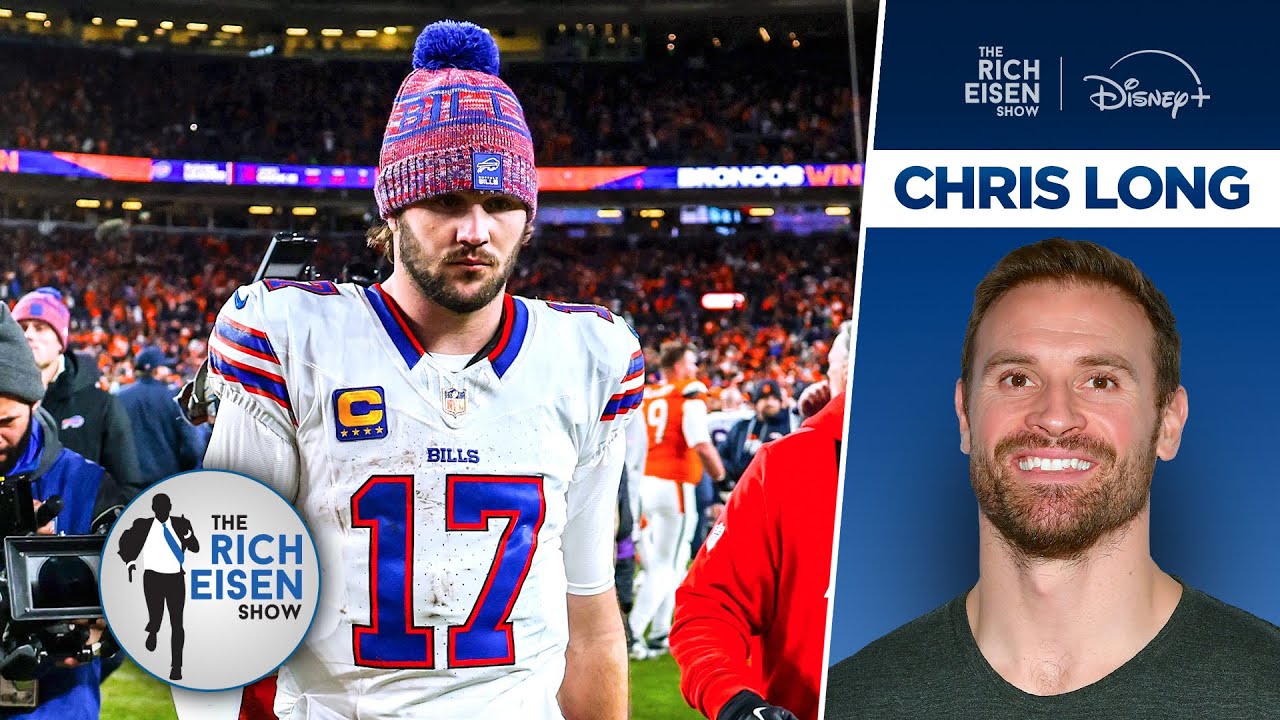 Green Light's Chris Long: Why the Buffalo Bills Failed in the Playoffs. Again. | The Rich Eisen Show