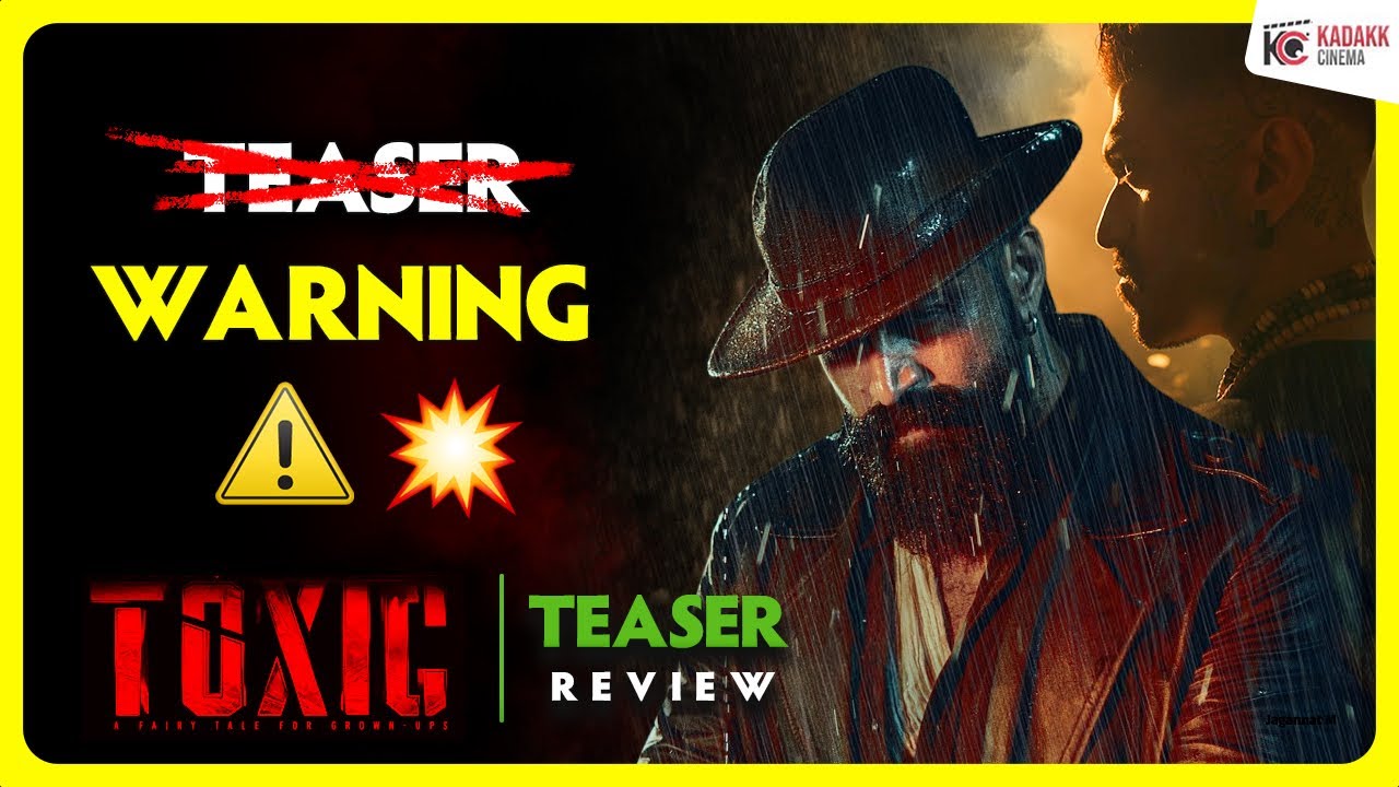 TOXIC Teaser Review ⚠️💥 | Yash | Geethu Mohan Das | KVN | Kadakk Cinema