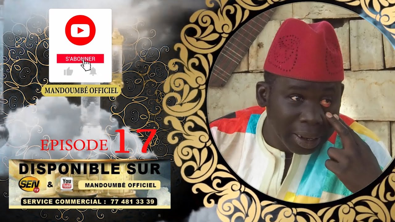 Mandoumbe Ak koor gui Épisode 17 RAMADAN 2024