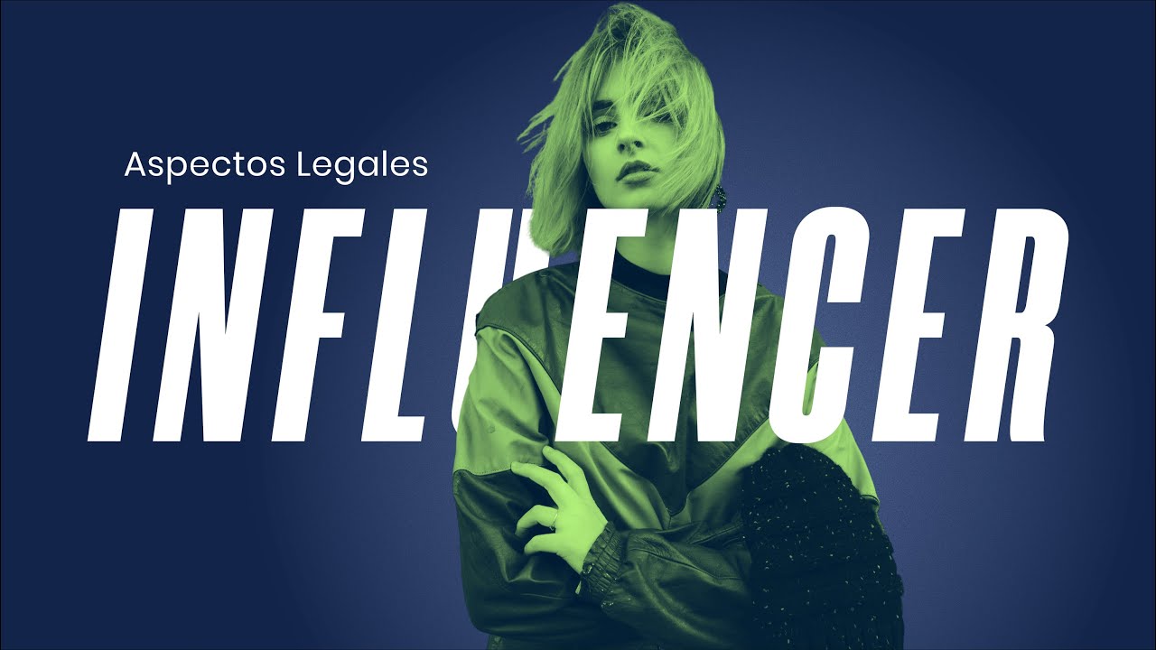 Aspectos Legales del Influencer Marketing | C&oacute;mo hacer Marketing de Influencers