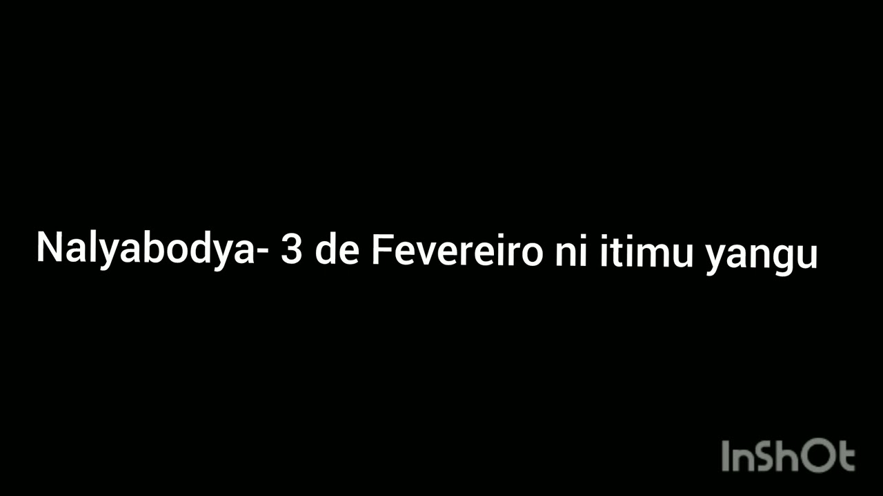Nalyabodya - 3 de Fevereiro itimu yangu