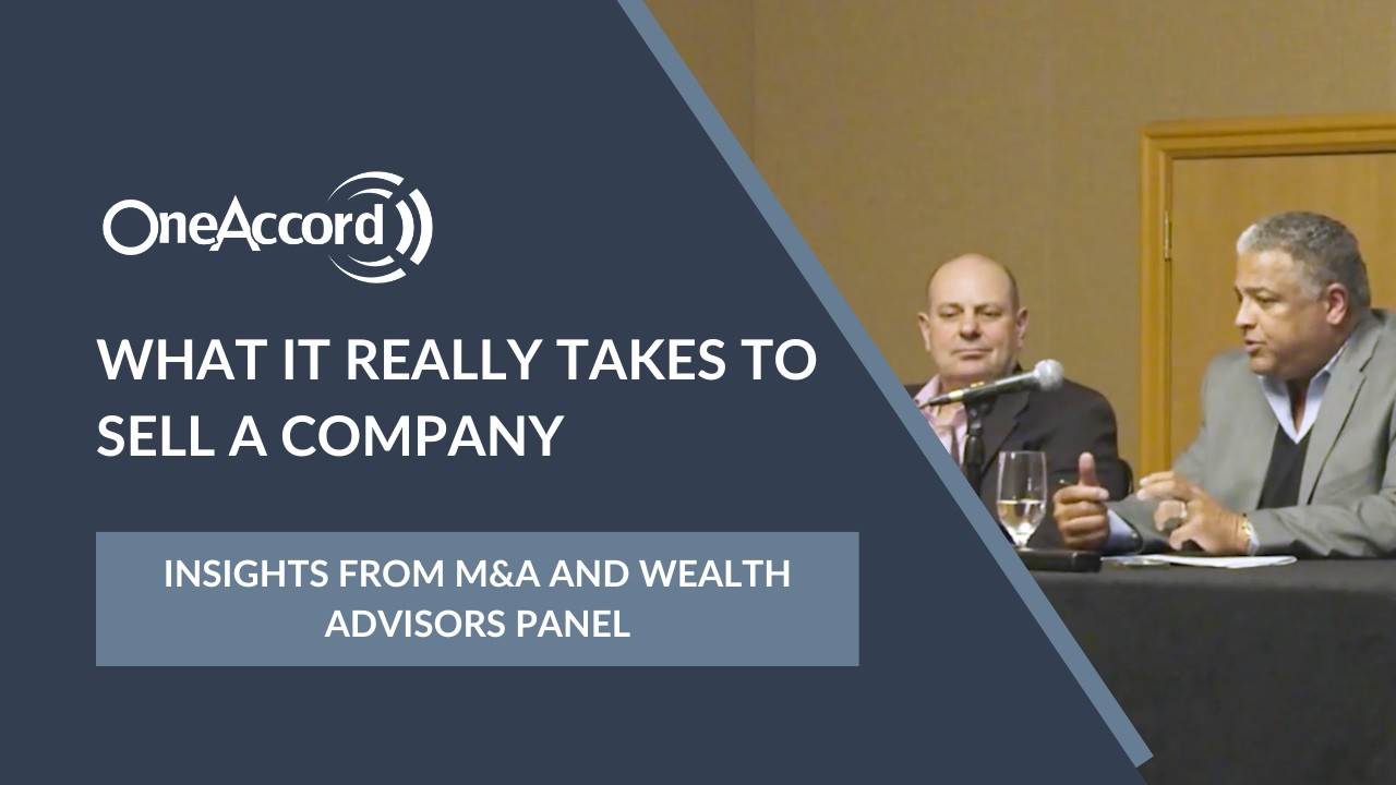 What It Really Takes To Sell a Company | Insights From M&A and Wealth Advisors Panel