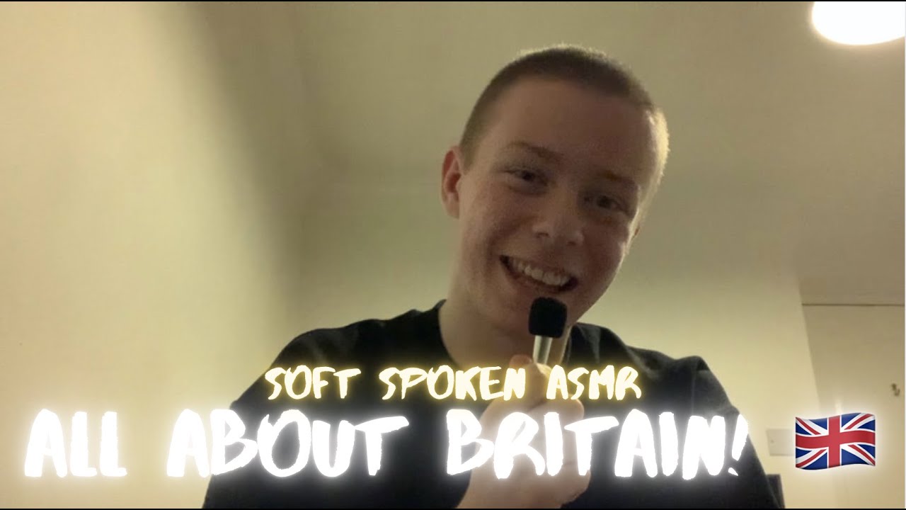 ASMR - Britain - Likes and Dislikes - British Soft Spoken