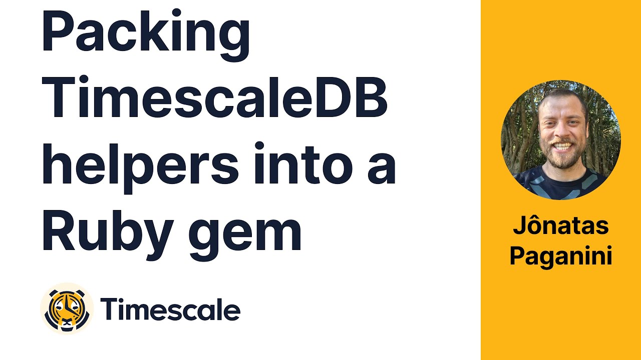 Packing TimescaleDB helpers into a Ruby Gem