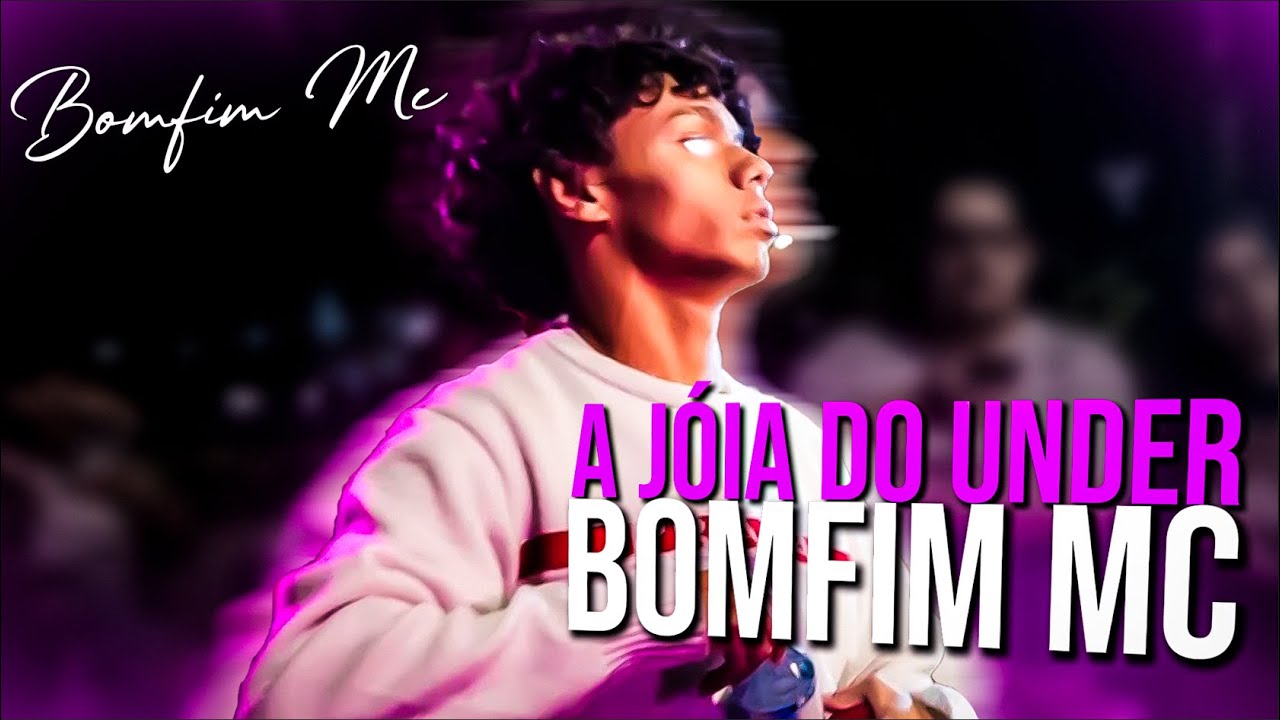 A JÓIA DO UNDER 💎, BOMFIM MC