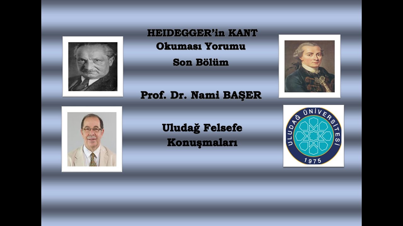 Prof. Dr. Nami BAŞER- HEIDEGGER'IN KANT OKUMALARI 4