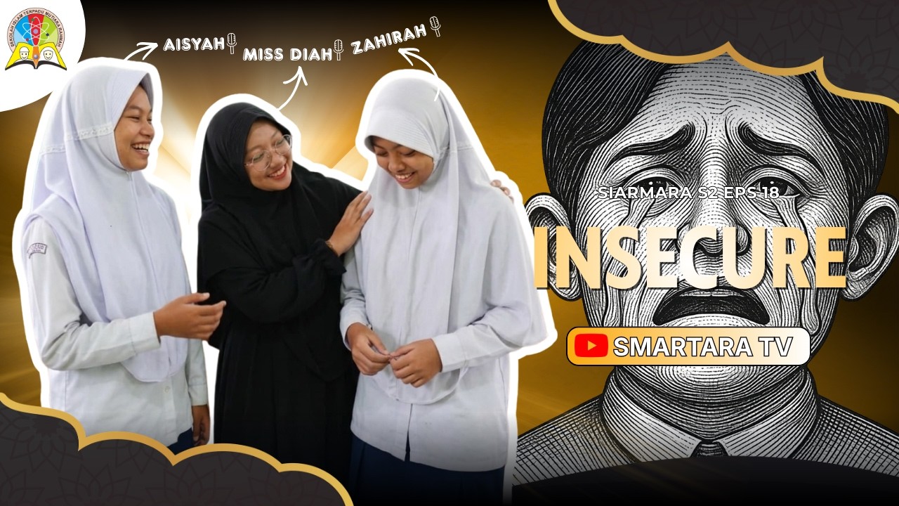 SIARMARA S2 EPISODE 18 - Insecure
