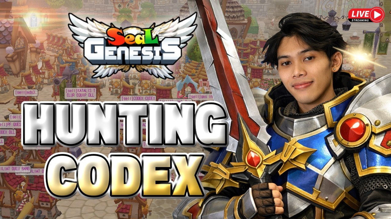 🔴HUNTING CODEX NUNGGU SAHUR  | SEAL ONLINE GENESIS