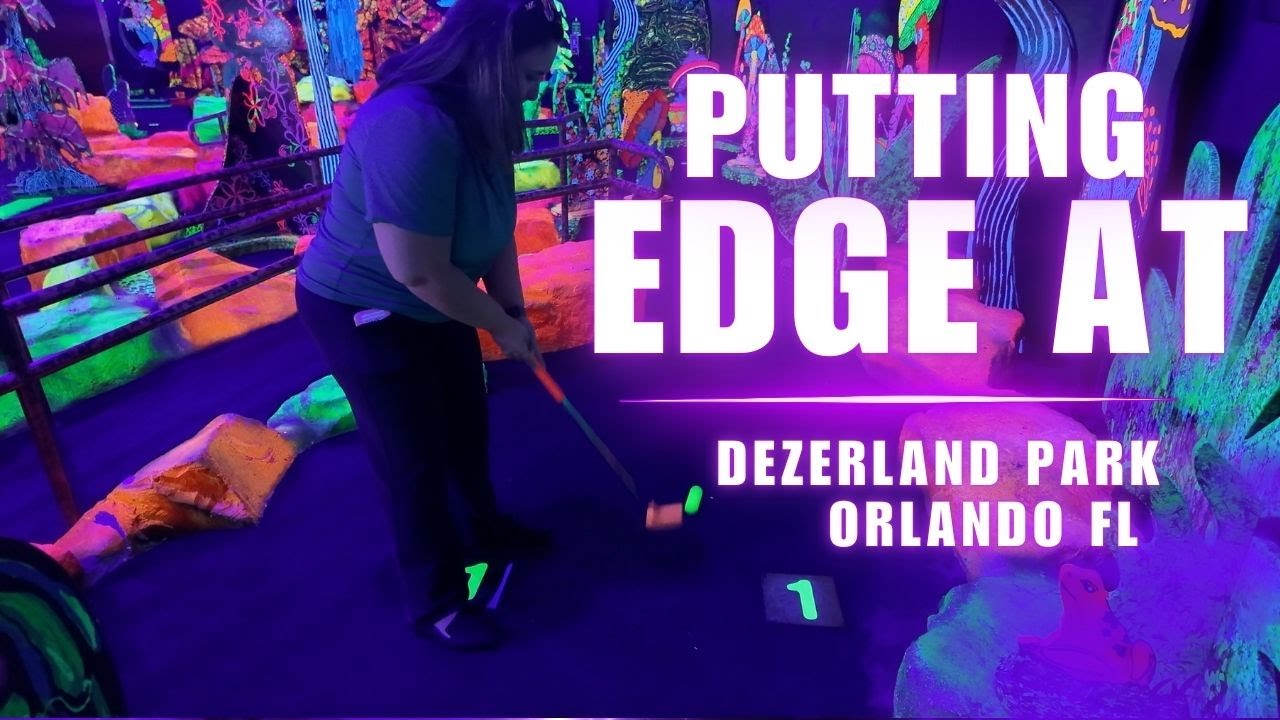 2025 | Putting Edge at Dezerland Park  Orlando's Craziest Mini Golf?