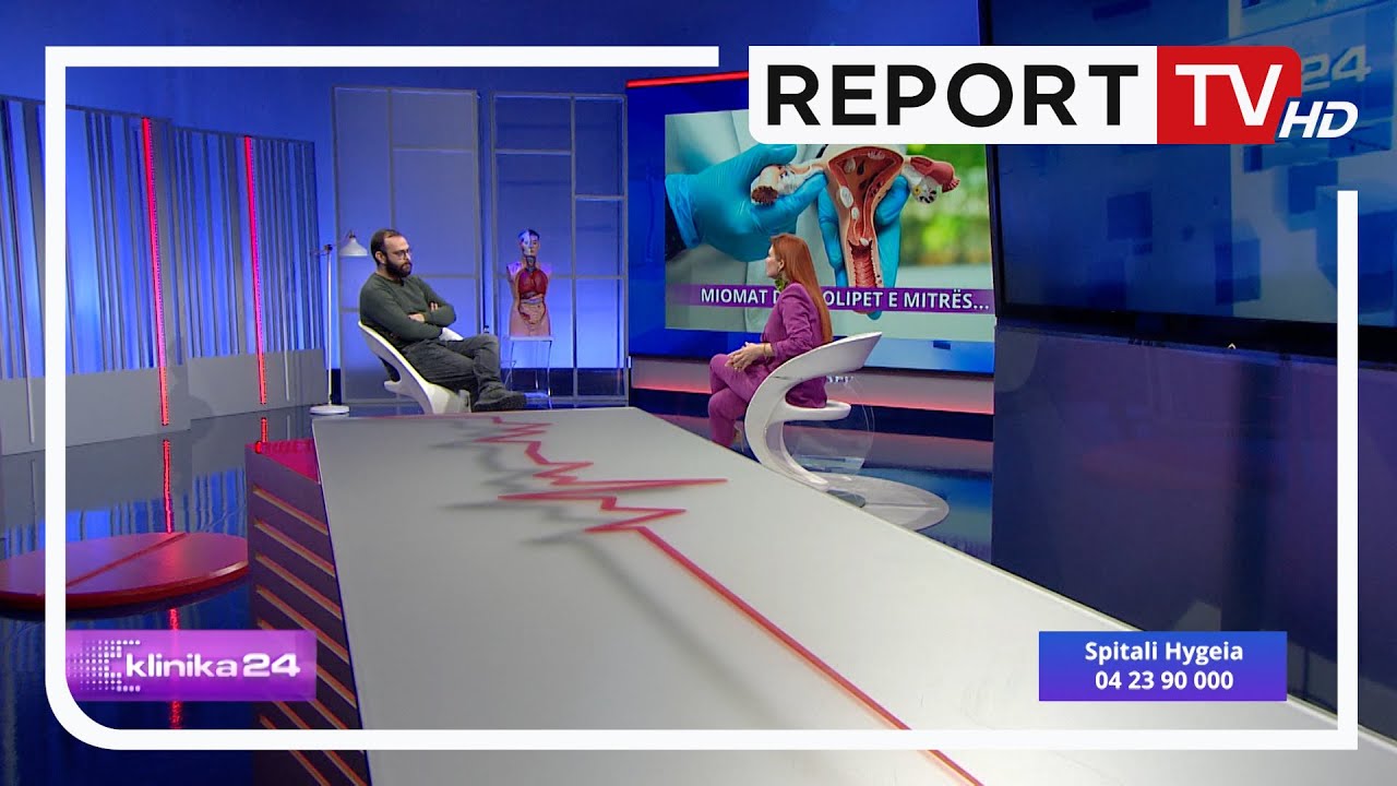 Miomat dhe polipet e mitrës... Disa këshilla nga mjeku Ardi Prushi | Klinika24