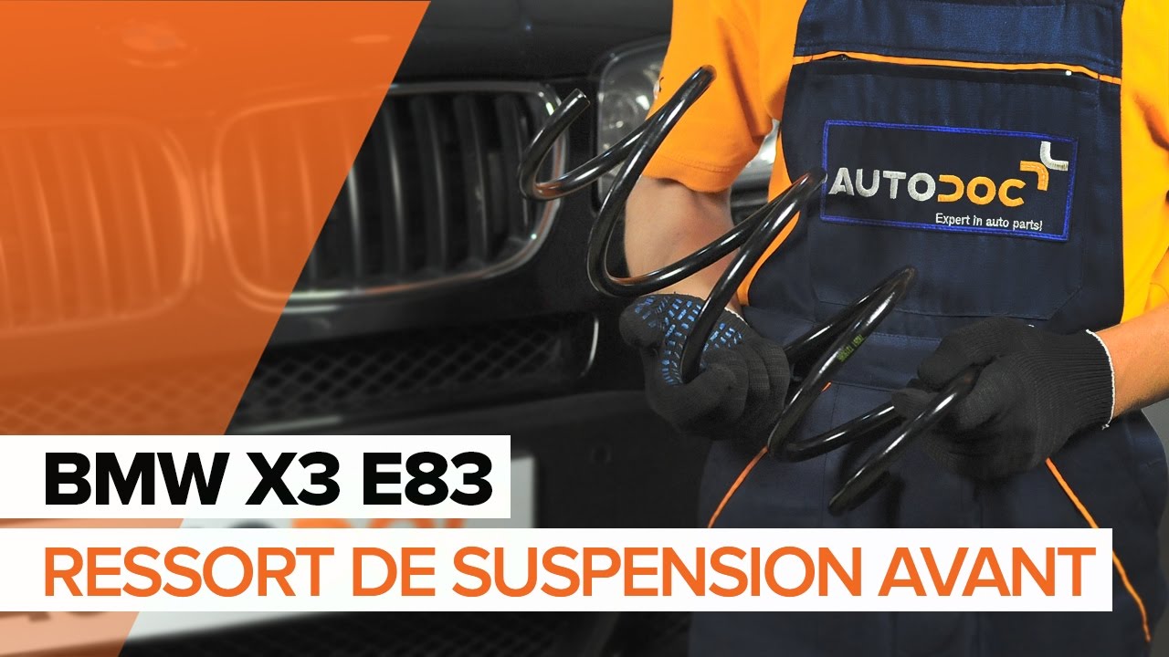 Comment remplacer un ressort d'amortisseur avant sur une BMW X3 E83 TUTORIEL | AUTODOC