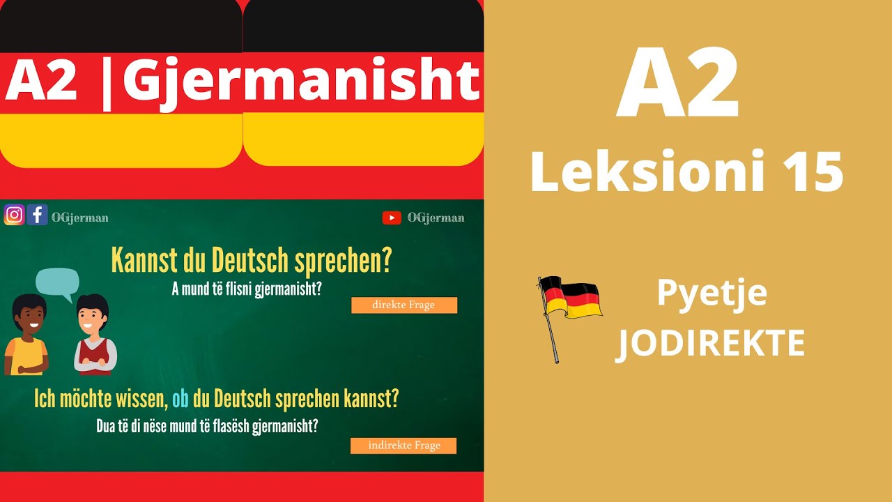 PYETJE JODIREKTE - Se si te tingellosh me te sjellshem | OGjerman | Meso Gjermanisht