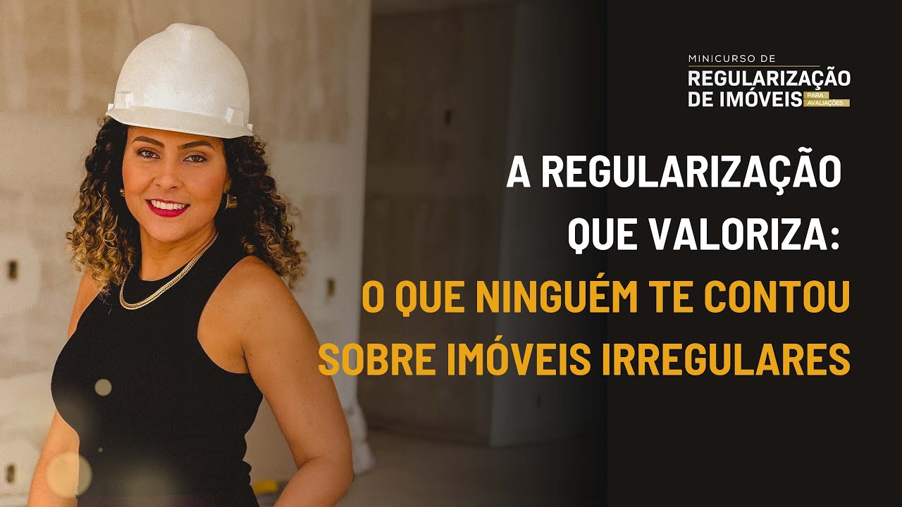 A Regularização que Valoriza: O que ninguém te contou sobre imóveis irregulares