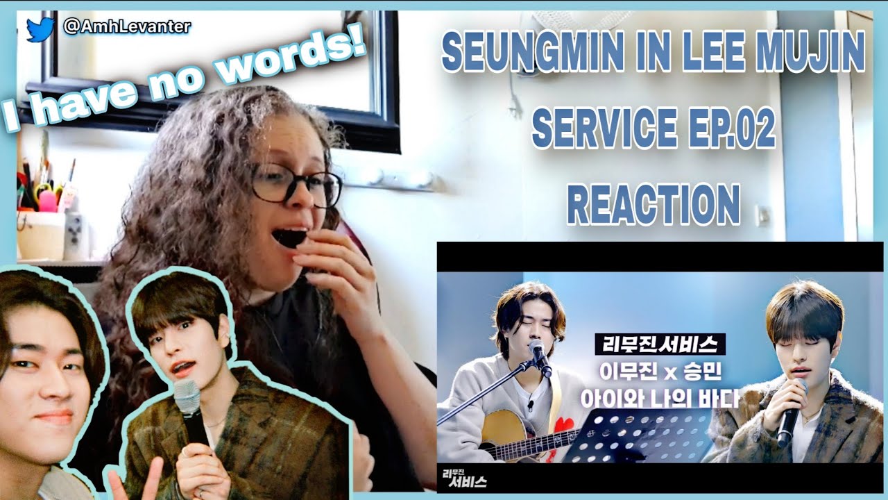 Stray Kids SEUNGMIN in Lee Mujin Service Ep.02 (이별 뒷면, 취중진담, 희재, 아이와 나의 바다) REACTION & Review