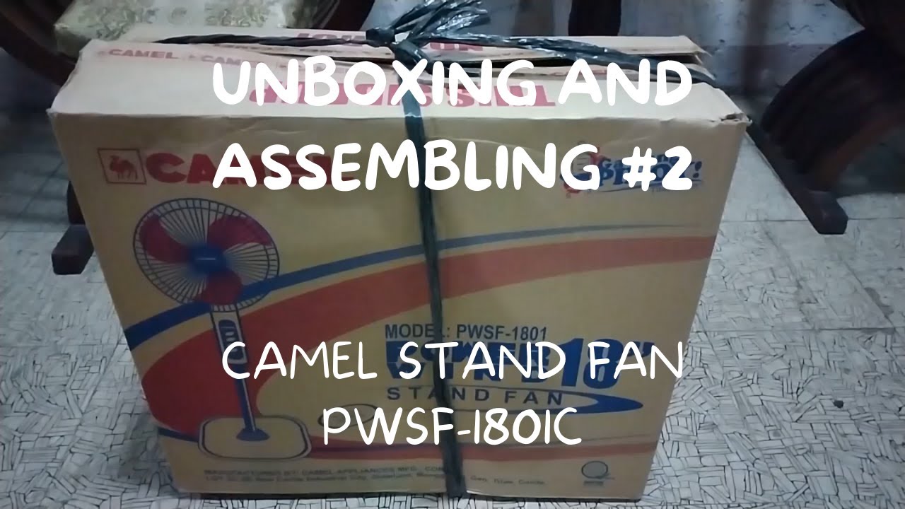 (Unboxing And Assembling #2) Camel PWSF-1801C Stand Fan