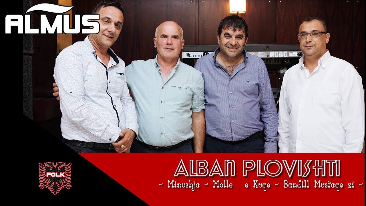 Alban Plovishti - Minushja, Molle e Kuqe, Bandill Mustaqezi (Official Audio)