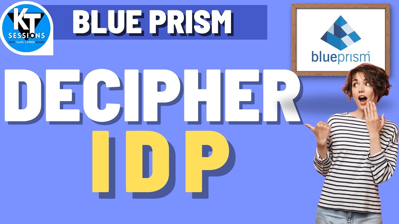 Blue Prism Decipher IDP | BluePrism Tutorials | KT Sessions