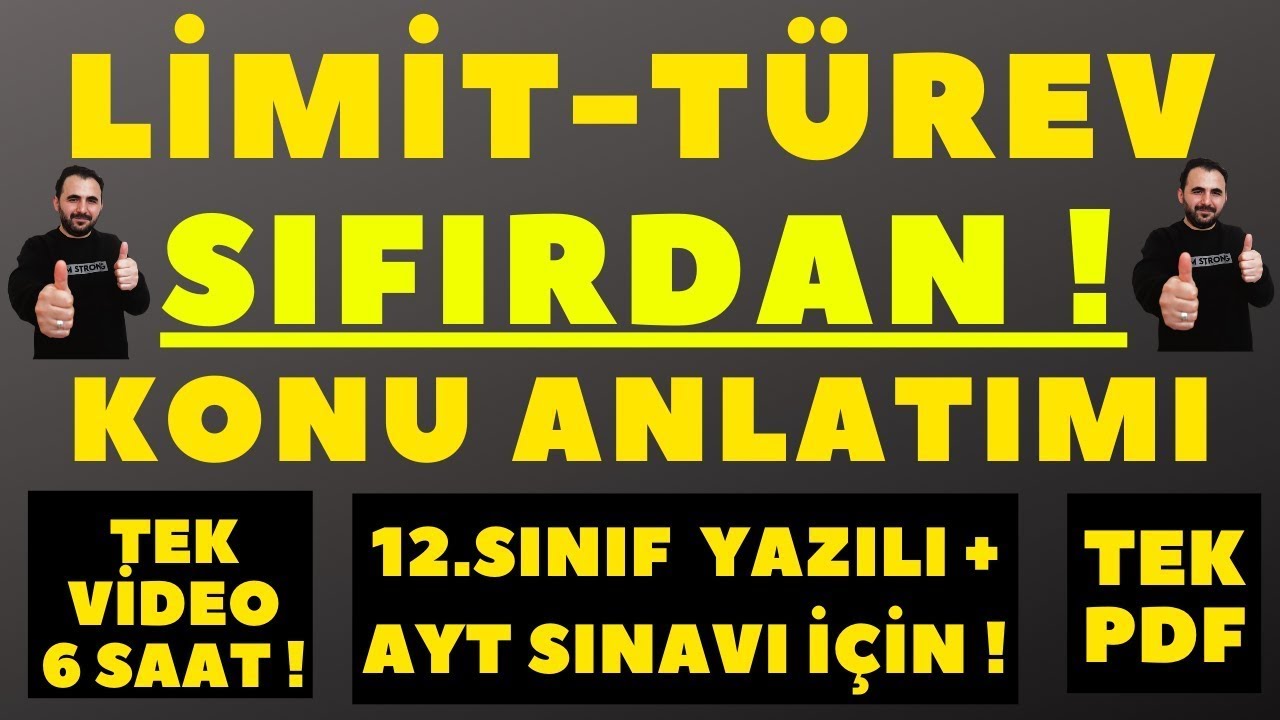 Limit T&uuml;rev TEK VİDEO 6 SAATTE TEK VİDEO | TEK PDF | 12. Sınıf T&uuml;rev Limit Konu Anlatımı ( Arşiv)