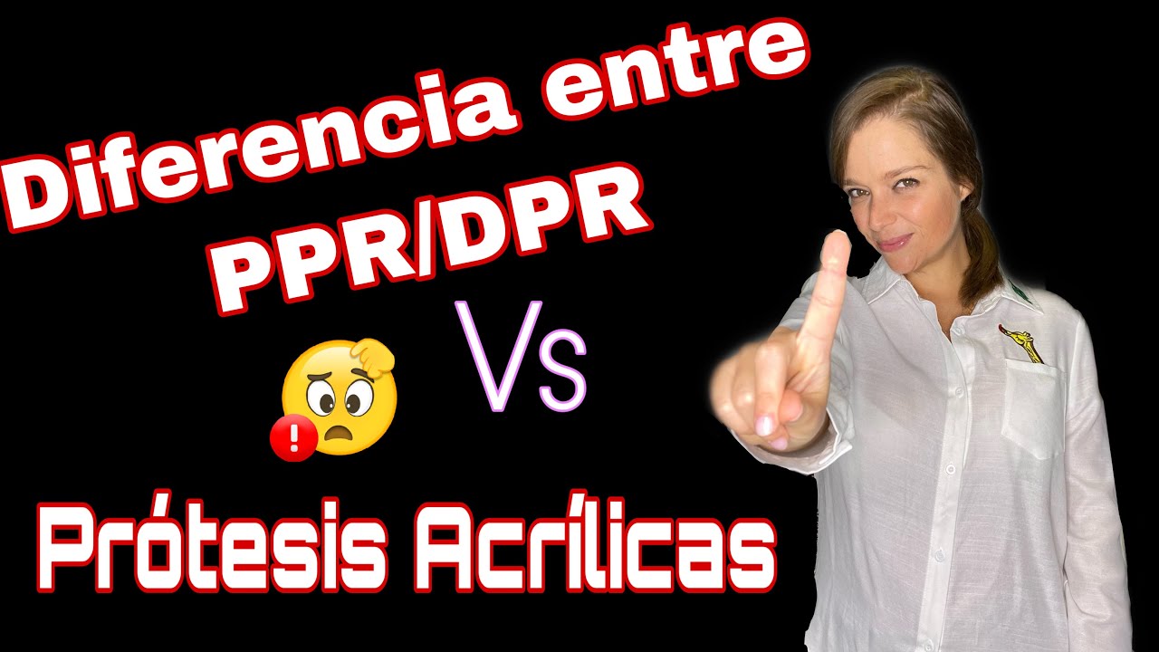 Diferencias entre PPR/ DPR Vs Prótesis Acrílicas #68