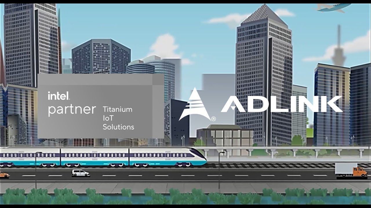 On Track to the Future &ndash; Intel & ADLINK Facilitate Railway Digitalization