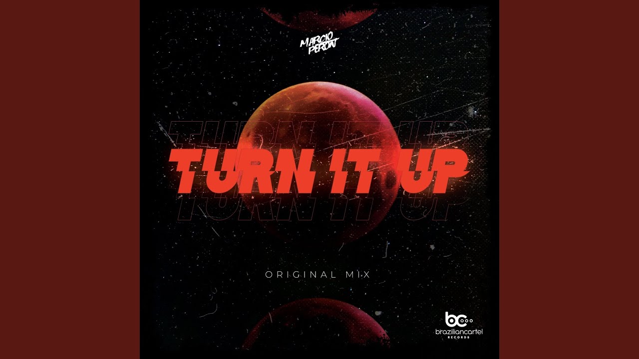 Turn It Up (Extended Mix)